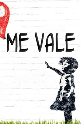 Libro Me Vale Latino Spanish Mexico Slang: A Lined Notebook