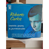 Disco Lp Vinil Roberto Carlos Canta Para A Juventude Cbs