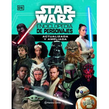 Libro Star Wars Enciclopedia De Personajes Actualizada Y Nvo