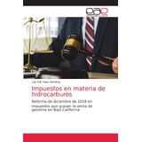 Libro: Impuestos Materia Hidrocarburos: Reforma Dic