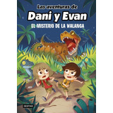 Las Aventuras De Dani Y Evan: El Misterio De La Walanga