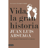 Libro Vida La Gran Historia [evolucion] Juan Luis Arsuaga