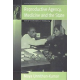 Reproductive Agency, Medicine And The State, De Maya Unnithan-kumar. Editorial Berghahn Books, Tapa Blanda En Inglés