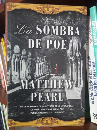 La Sombra De Poe Matthew Pearl Seix Barral Usado #