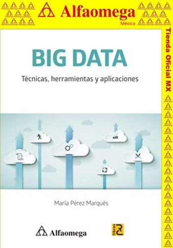 Libro Big Data - Técnicas, Herramientas Y Aplicaciones