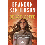 Desafiante - Brandon Sanderson