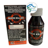 Insecticida Derrivante Liquido Emulsio. Quick Killer X 100cc