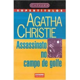 Livro Assassinato No Campo De Golfe - Agatha Christie [1997]