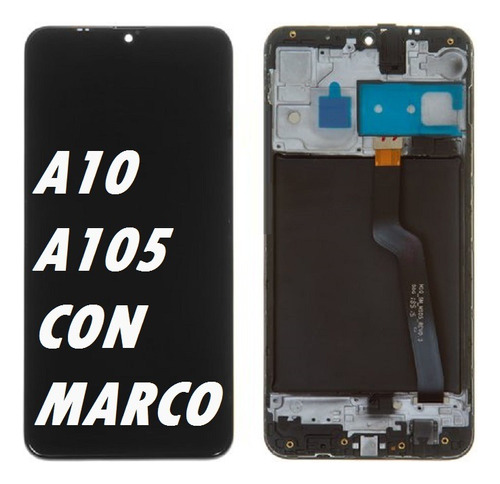 Modulo Para Samsung A10 A105 Con Marco