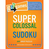 Go!games Super Colossal Book Of Sudoku 365 Great Puzzles