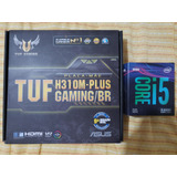 I5-9400f + H310m Asus Tuf Gaming