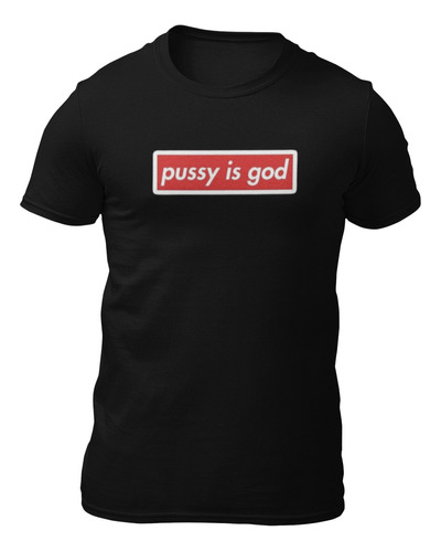 Playera Graciosa De Pussy Is God Lgbt Pride