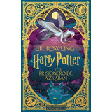 Harry Potter 3: Y El Prisionero De Azkaban - Minalima, De J. K. Rowling. Harry Potter, Vol. 3. Editorial Salamandra, Tapa Dura, Edición 1 En Español, 2024