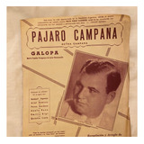 Partitura Antigua Pajaro Campana Para Acordeon A Piano 1951