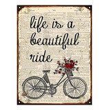 Cartel De Chapa Bicicleta Life Is A Beautiful Ride Deco 140