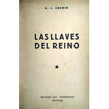 Las Llaves Dl Reino- A. Cronin 1º Traduccion Directa* Usado