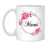 Gavinsdesigns Mami Flower Novedad Ffee Taza Regalo Para El D