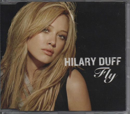 Hilary Duff - Fly - Cd Single