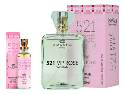 Kit Perfume Feminino 521 Vip Rose Amakha Paris 100ml E 15ml