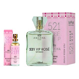 Kit Perfume Feminino 521 Vip Rose Amakha Paris 100ml E 15ml