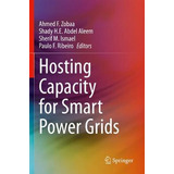 Libro Hosting Capacity For Smart Power Grids - Ahmed F. Z...