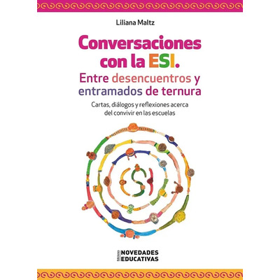 Conversaciones Con La Esi. Entre Desencuentros Y Entramados