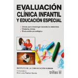 Libro Evaluación Clínica Infantil Y Educación Especial 
