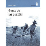 Gente De Las Pusztas - Illyes, Gyula, De Illyes, Gyula. Editorial Minúscula En Español