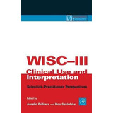 Libro Wisc-iii Clinical Use And Interpretation