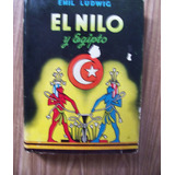 El Nilo Y Egipto-p.dura-1a.ed-331 P-emil Ludwing-antiguo1949