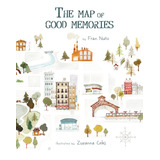 The Map Of Good Memories, De Nuño, Fran. Editorial Cuento De Luz Sl, Tapa Dura En Inglés