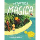 Libro La Tortuga M Gica - Luis G Cisneros