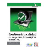 Gestión De La Calidad En Empresas Tecnológicas De Tqm A Itil