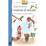 Insectos Al Rescate - Sebastián Pedrozo