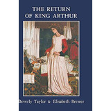 Libro Return Of King Arthur British And American Arthuria...
