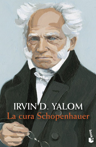 La Cura Schopenhauer, De Irvin D Yalom. Editorial Booket En Español