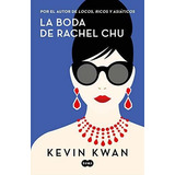 Libro : La Boda De Rachel Chu / China Rich Girlfriend  -...