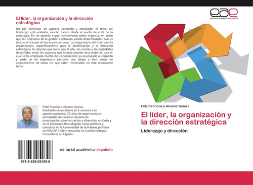 Libro: El Líder, La Organización Y La Dirección Estratégica: