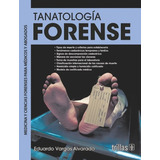 Libro Tanatología Forense Serie: Medicina Y Ciencias Trillas