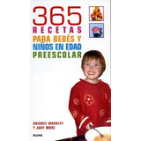 365 Recetas Para Bebes Y Niños En Edad Preescolar - Wardley