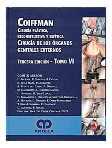 Coiffman 3ª Ed. Cirugía Plástica, Reconst. Estética. Amolca