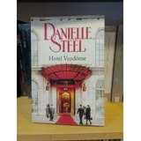 Hotel Vendome - Danielle Steel - Plaza Y Janes - Ed Grande