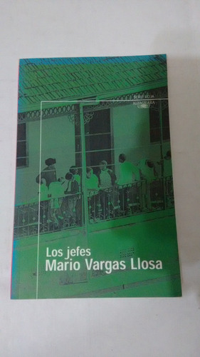 Los Jefes De Vargas Llosa - Alfaguara Serie Roja (usado)