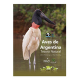 Aves Argentinas Tesoro Natural Libro Tapa Dura Sobrecubierta