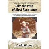 Libro Take The Path Of Most Resistance : How The Appalach...