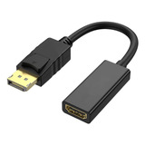 Adaptador Convertidor Display Port A Hdmi 4k Fullhd Dp