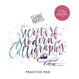 Kirsten Burke's Secrets Of Modern Calligraphy Practice Pad -