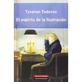 Espiritu De La Ilustracion (circulo De Lectores) - Todorov