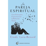 Libro La Pareja Espiritual - Lora-renard, Cindy