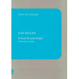 Temas De Psicologia - Entrevista E Grupos - 4ª Edicao